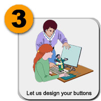 Let us design your buttons