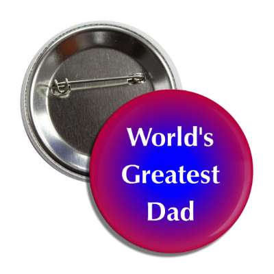 worlds greatest dad red blue button