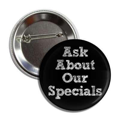 ask about our specials scribble sketch button