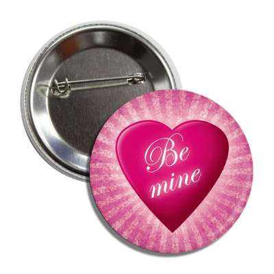 be mine pink heart rays valentines button