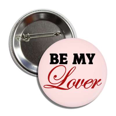 be my lover button