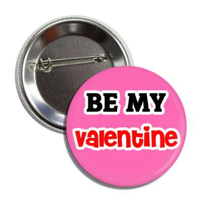 be my valentine pink button
