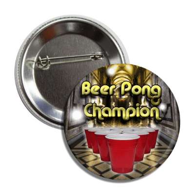 beer pong champion fancy button