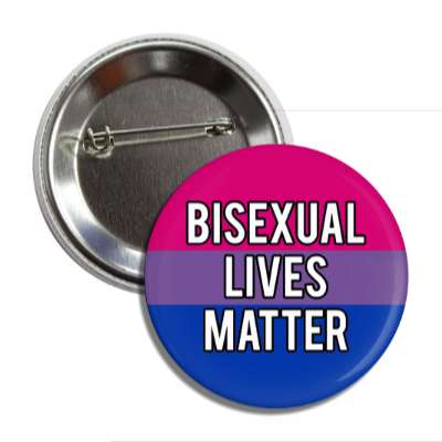 bisexual lives matter bi pride flag button
