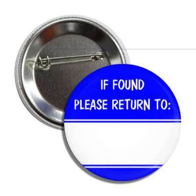 blue if found please return to button