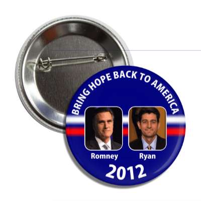 bring hope back to america romney ryan button