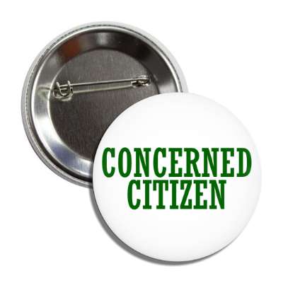 concerned citizen button