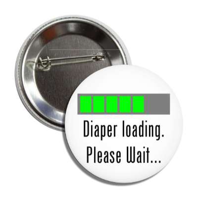diaper loading please wait progress bar button