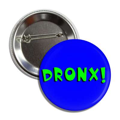 dronx button