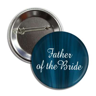 father of the bride blue curtain button
