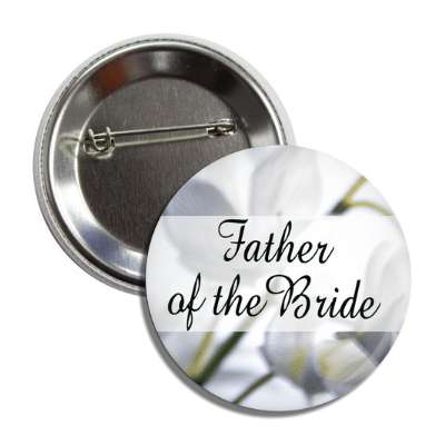 father of the bride colorful flowers rectangle middle button