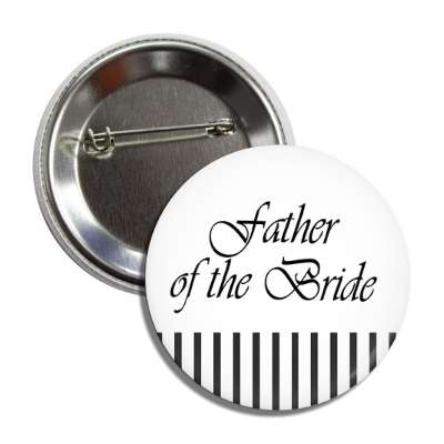 father of the bride white black lines button