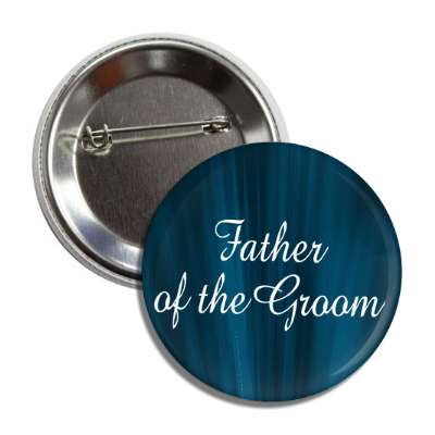 father of the groom blue curtain button