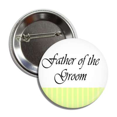 father of the groom white yellow lines button