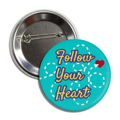 follow your heart teal dotted lines button