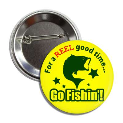 for a reel good time go fishing fish silhouette stars yellow button