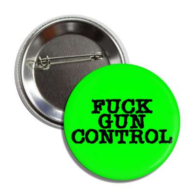 fuck gun control green typewriter button