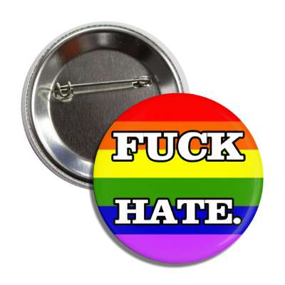 fuck hate lgbt rainbow flag button