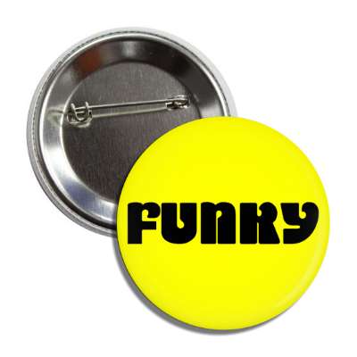 funky button
