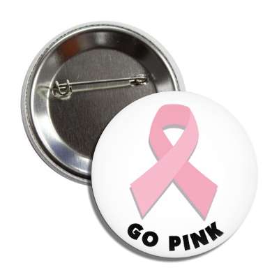 go pink breast cancer ribbon button