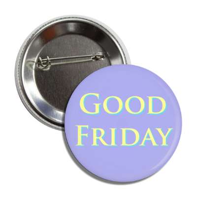 good friday pastel blue button