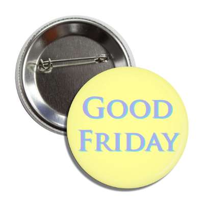 good friday pastel yellow button