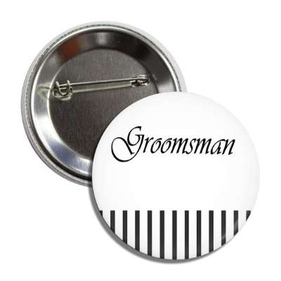 groomsman black white lines button