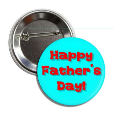 happy fathers day aqua red button