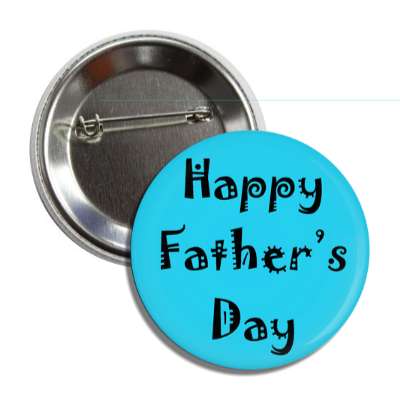 happy fathers day blue party button