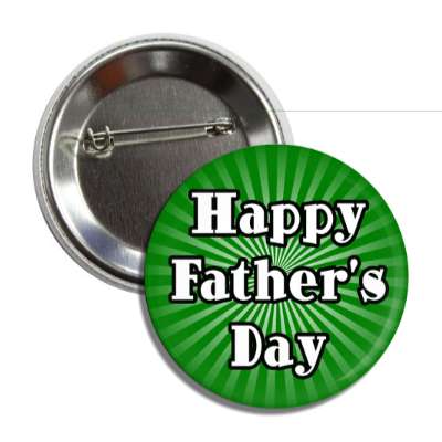 happy fathers day dark green rays button