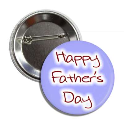 happy fathers day medium blue button