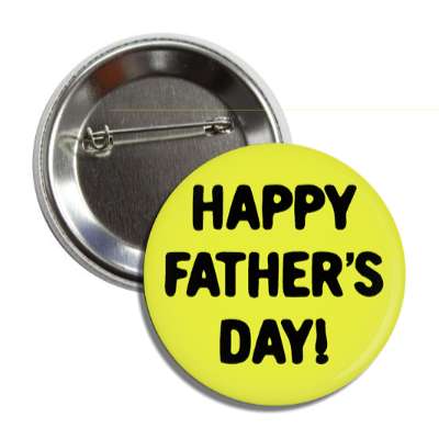 happy fathers day yellow button