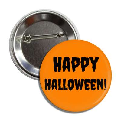 happy halloween orange creepy button