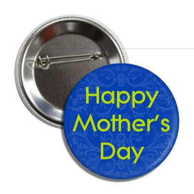 happy mothers day dark blue button