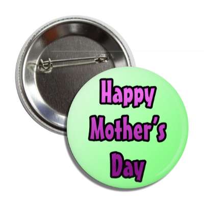 happy mothers day green purple button