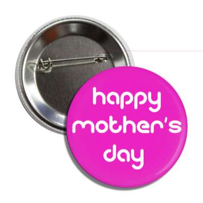 happy mothers day rounded white purple button