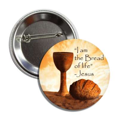 i am the bread of life jesus goblet button