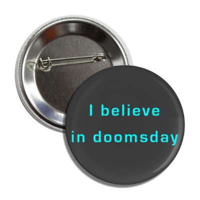 i believe in doomsday button