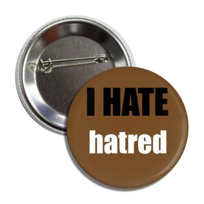 i hate hatred button