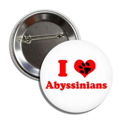 i heart abyssinians love button