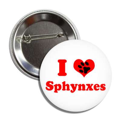 i heart sphynxes heart paw print button