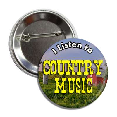 i listen to country music button
