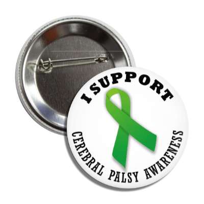 i support cerebral palsy green awareness ribbon button