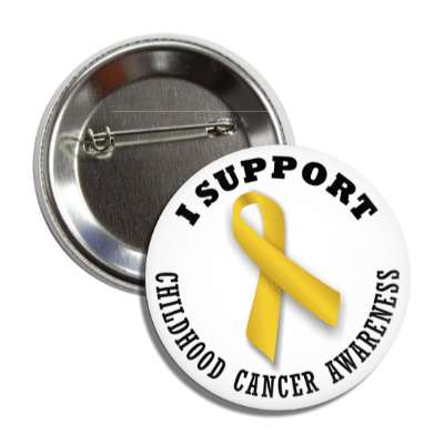 i support childhood cancer gold awareness ribbon button