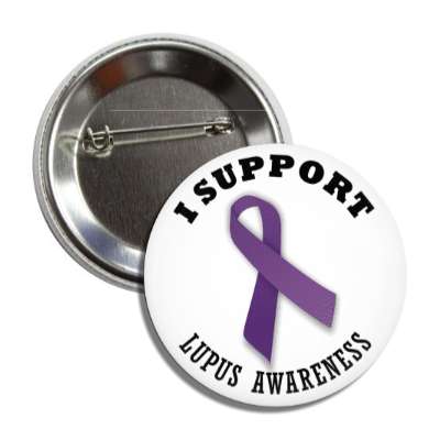 i support lupus purple awareness ribbon button