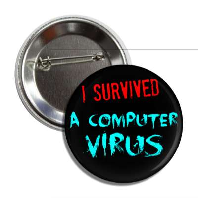 i survived a computer virus button