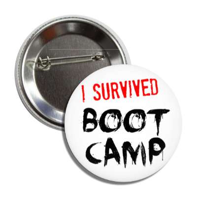 i survived boot camp button