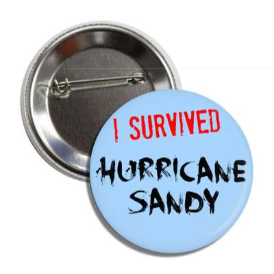 i survived hurricane sandy light blue button