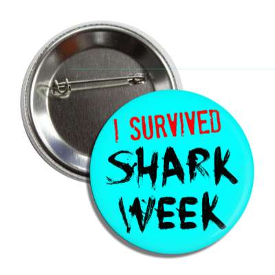 i survived shark week button