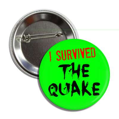 i survived the quake button